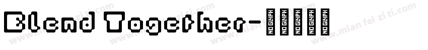 Blend Together字体转换